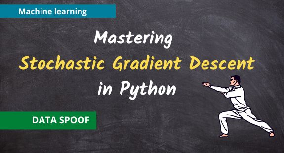 Conquer Data Science With Stochastic Gradient Descent In Python - DataSpoof